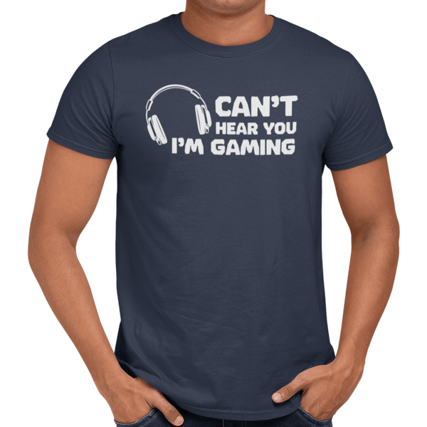 Can't Hear You I'm Gaming - Getting Shirty