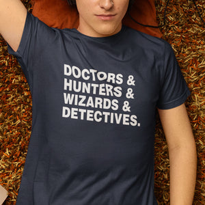 Doctors Hunters Wizards And Detectives T-Shirt - Getting Shirty