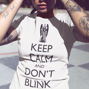 Keep Calm And Don't Blink T-Shirt - Getting Shirty