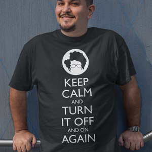 Keep Calm And Turn It Off And On Again T-Shirt - Getting Shirty