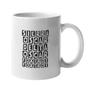 Sierra Oscar Delta (Sod Off) Mug - Getting Shirty