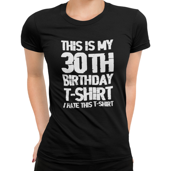 This Is My 30th Birthday T-Shirt