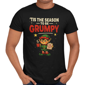 'Tis The Season To Be Grumpy T-Shirt