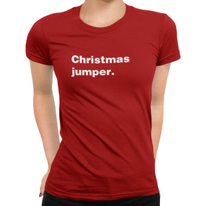 Christmas Jumper T-Shirt - Getting Shirty