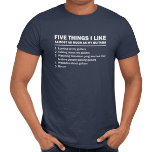 Five Things I Like Almost As Much As My Guitars T-Shirt - Getting Shirty
