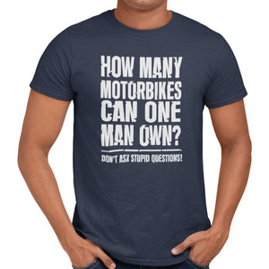 How Many Motorbikes Can One Man Own? T-Shirt - Getting Shirty