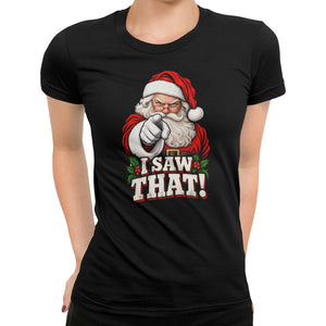 I Saw That Christmas T-Shirt - Getting Shirty