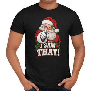 I Saw That Christmas T-Shirt - Getting Shirty
