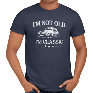 I'm Not Old I'm Classic T-Shirt - Getting Shirty