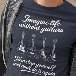 Imagine Life Without Guitars T-Shirt - Getting Shirty