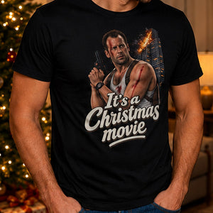 It's A Christmas Movie T-Shirt - Getting Shirty
