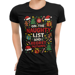 On The Naughty List And I Regret Nothing T-Shirt - Getting Shirty