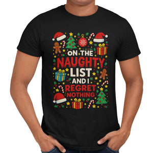 On The Naughty List And I Regret Nothing T-Shirt - Getting Shirty
