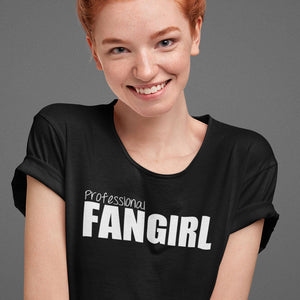 Professional Fangirl T-Shirt - Getting Shirty