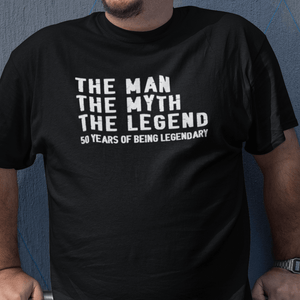 The Man The Myth The Legend 50th Birthday T-Shirt - Getting Shirty