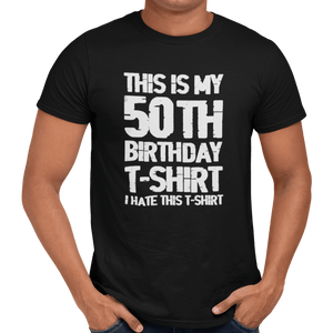 This Is My 50th Birthday T-Shirt - Getting Shirty