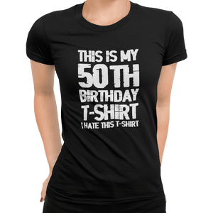 This Is My 50th Birthday T-Shirt - Getting Shirty