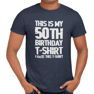 This Is My 50th Birthday T-Shirt - Getting Shirty