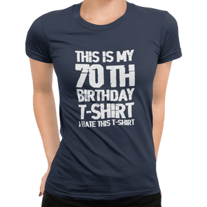 This Is My 70th Birthday T-Shirt - Getting Shirty