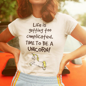 Time To Be A Unicorn T-Shirt - Getting Shirty