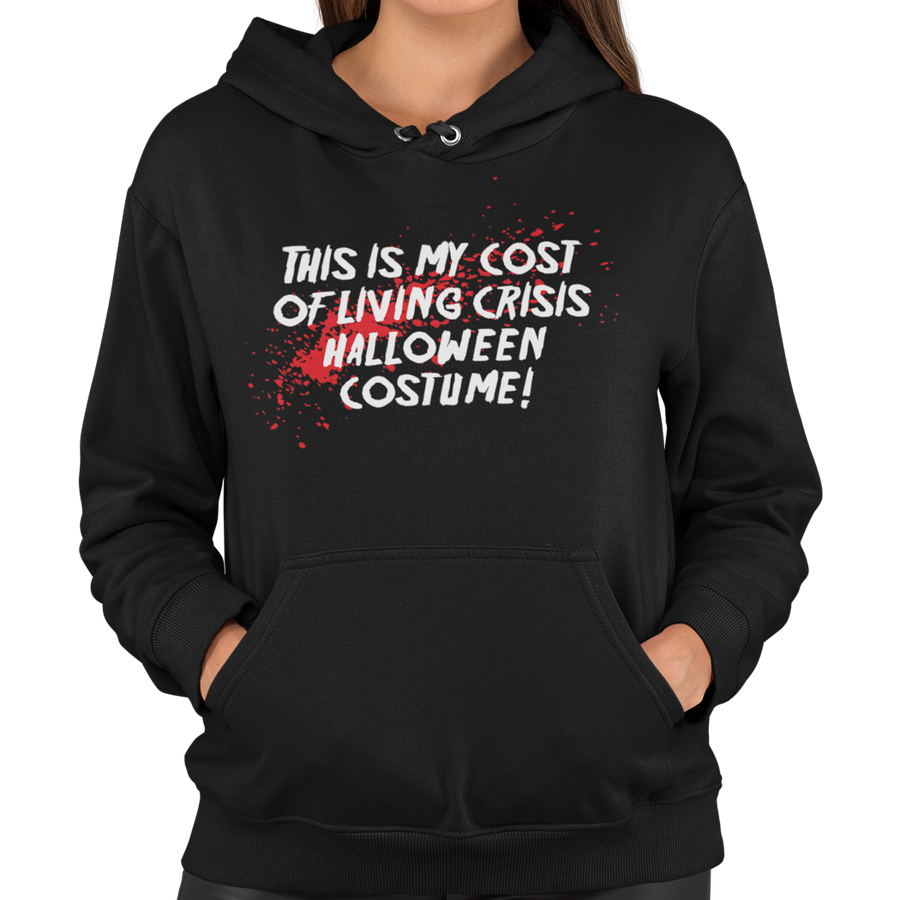 Cost Of Living Crisis Halloween Costume Unisex Hoodie - Getting Shirty
