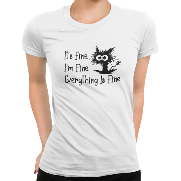 It's Fine I'm Fine Everything Is Fine - Getting Shirty