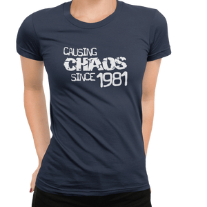 Causing Chaos Since Birthday Celebration (choose your year) T-Shirt - Getting Shirty