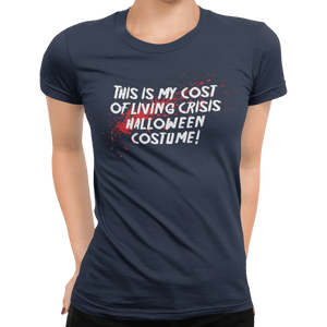 Cost Of Living Crisis Halloween Costume T-Shirt - Getting Shirty