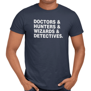 Doctors Hunters Wizards And Detectives T-Shirt - Getting Shirty
