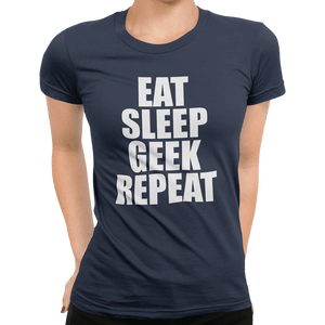 Eat Sleep Geek Repeat T-Shirt - Getting Shirty