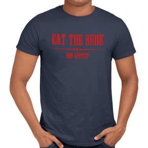 Eat The Rude T-Shirt - Getting Shirty