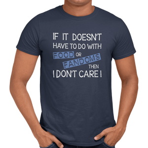 Food Or Fandoms T-Shirt - Getting Shirty