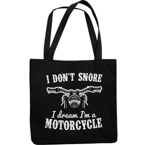 I Don't Snore I Dream I’m A Motorcycle Canvas Tote Shopping Bag - Getting Shirty