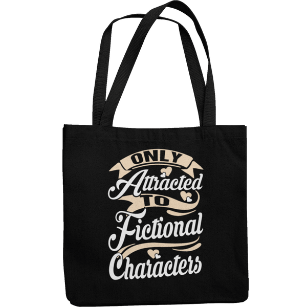 Only Attracted To Fictional Characters Canvas Tote Shopping Bag - Getting Shirty