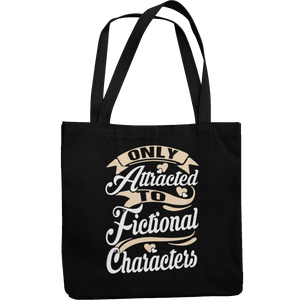 Only Attracted To Fictional Characters Canvas Tote Shopping Bag - Getting Shirty
