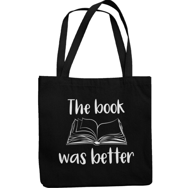 The Book Was Better Canvas Tote Shopping Bag - Getting Shirty
