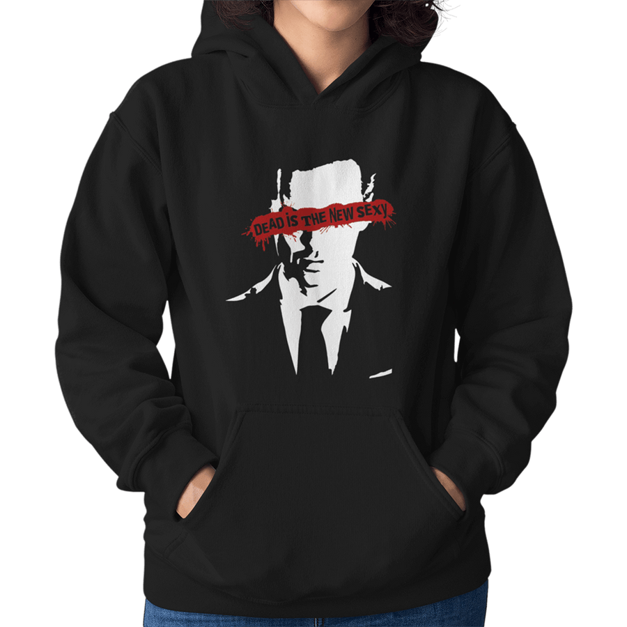 Dead Is The New Sexy Unisex Hoodie - Getting Shirty