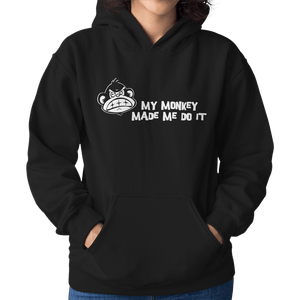 My Monkey Made Me Do It Unisex Hoodie - Getting Shirty