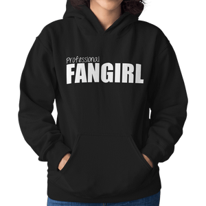 Professional Fangirl Unisex Hoodie - Getting Shirty