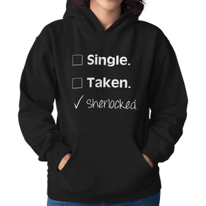 Single Taken Sherlocked Unisex Hoodie - Getting Shirty