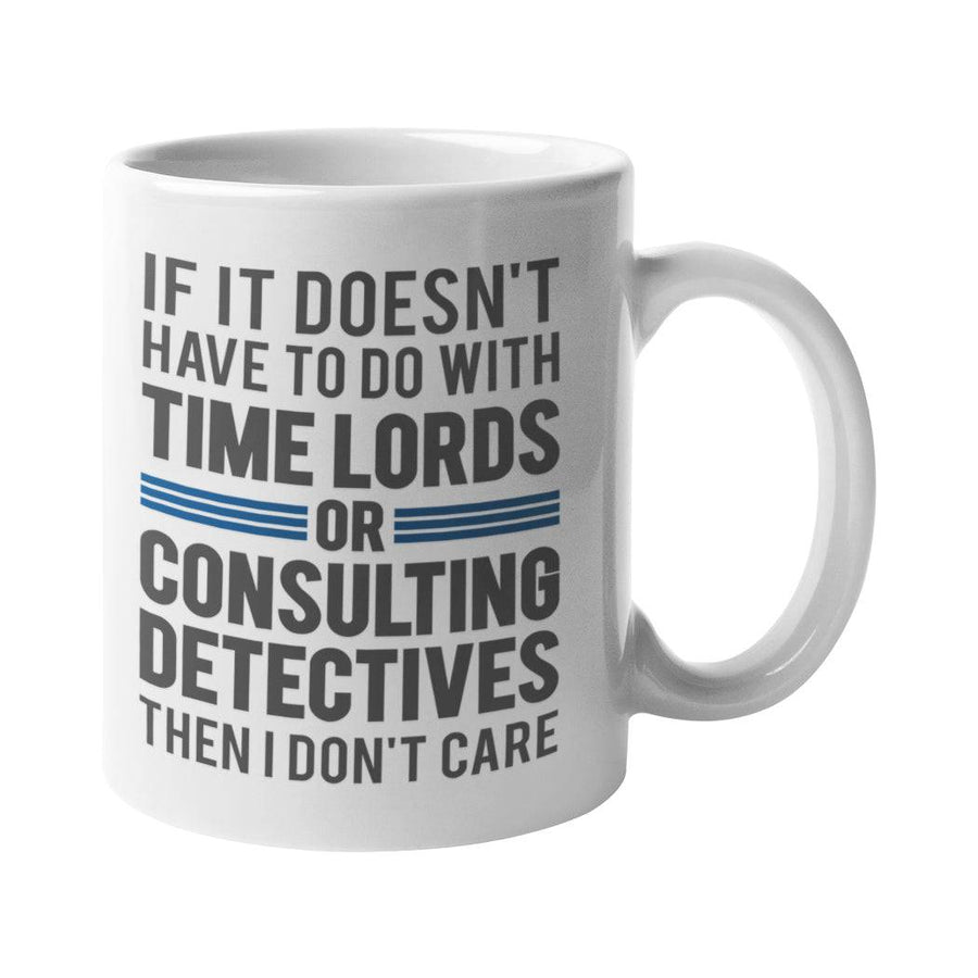 Time Lords Or Consulting Detectives Mug - Getting Shirty