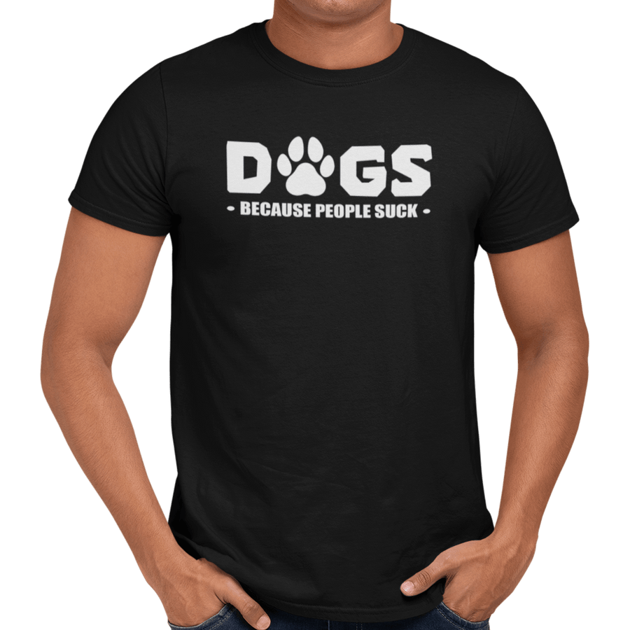 Dogs - Because People Suck - Getting Shirty