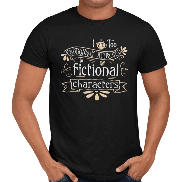 Emotionally Attached To Fictional Characters - Getting Shirty