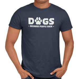 Dogs - Because People Suck - Getting Shirty