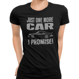 Just One More Car I Promise T-Shirt - Getting Shirty