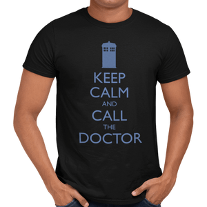 Keep Calm And Call The Doctor T-Shirt - Getting Shirty