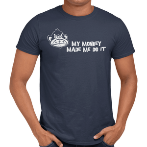My Monkey Made Me Do It T-Shirt - Getting Shirty