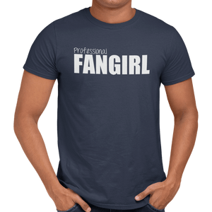 Professional Fangirl T-Shirt - Getting Shirty